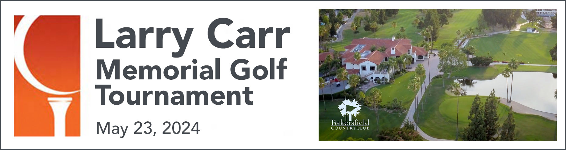 Larry Carr Memorial Golf Tournament - Text and photo of Bakersfield Country Club